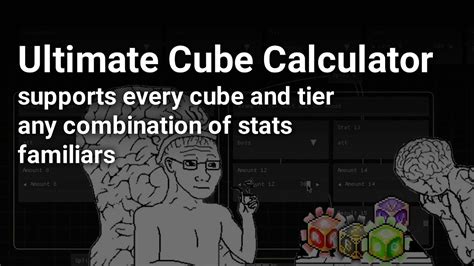 Master Craftsman&39;s Cube and Meister&39;s Cube can be crafted through professions. . Cubing calculator maplestory